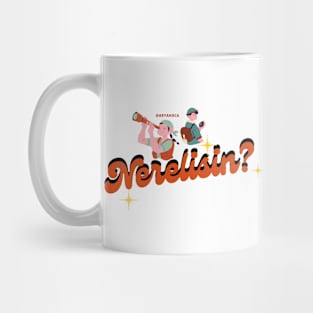 Nerelisin? Mug